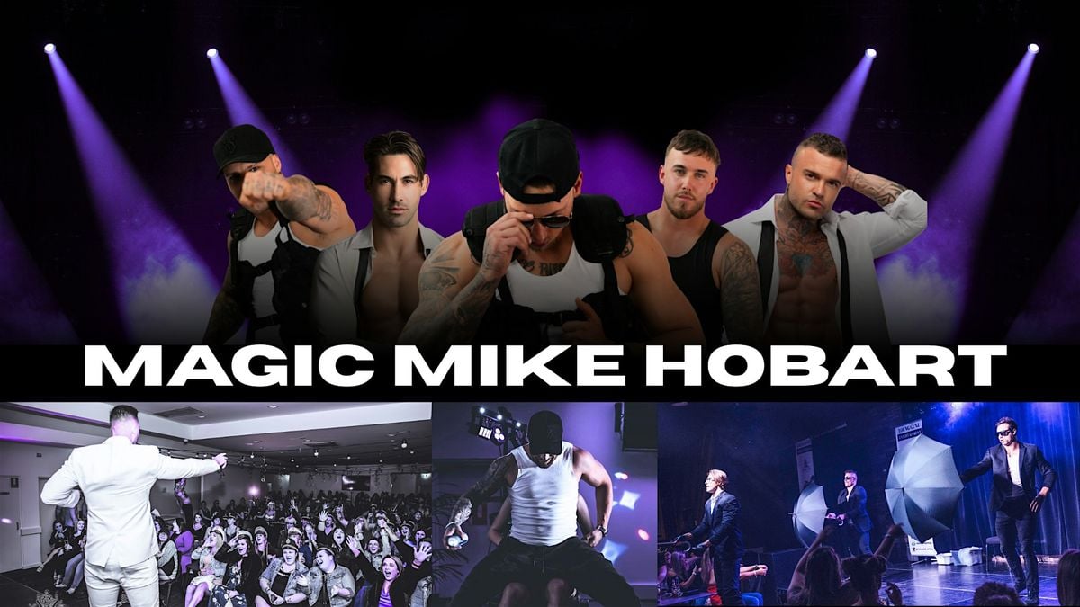 Ladies Night Hobart - Magic Mike Theme, 21 November | Event in Hobart | AllEvents