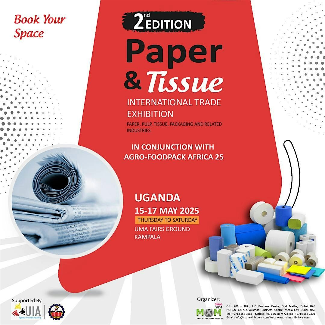 2ND PAPER & TISSUE AFRICA 2025, 15 May | Event in Kampala | AllEvents