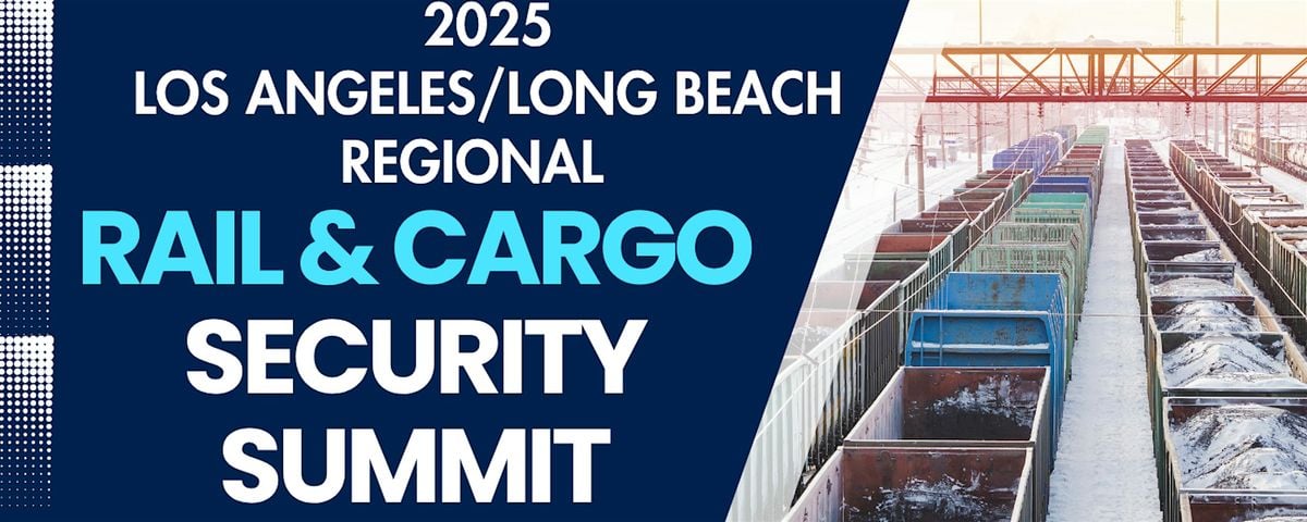 2025 JOINT TSA - FBI - PORT OF LONG BEACH RAIL AND CARGO SECURITY SUMMIT, 21 August | Event in Long Beach
