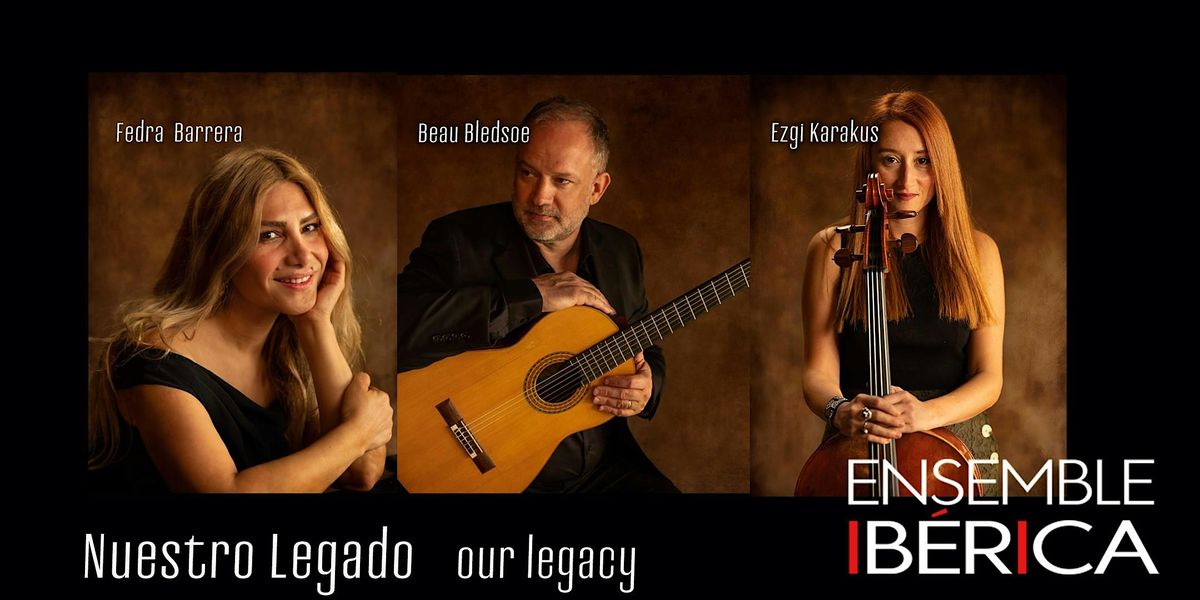Nuestro Legado/Our Legacy Series: featuring Ensemble Ibérica, 9 August | Event in Kansas City | AllEvents