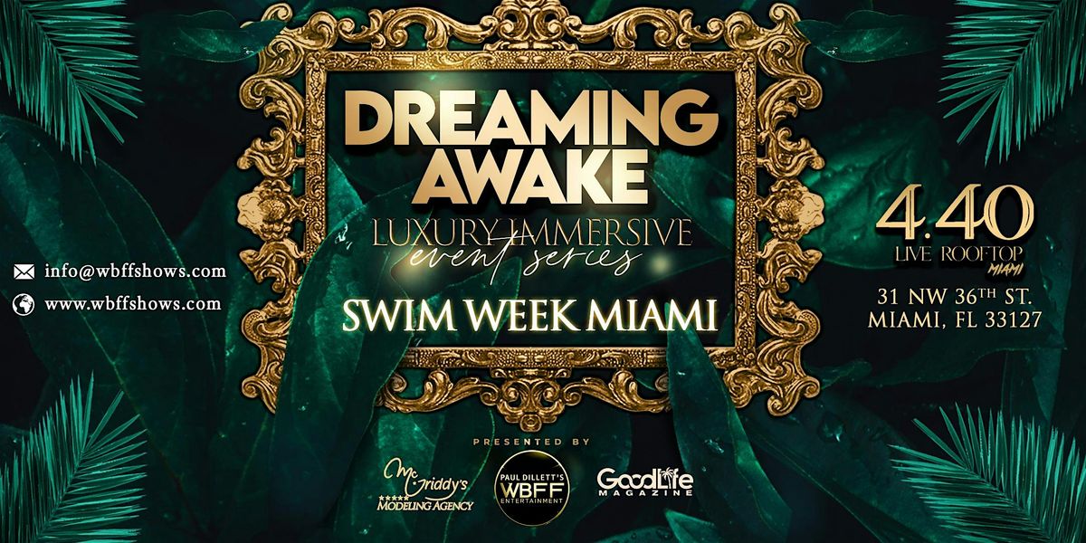 Dreaming Awake - Swim Week in Miami, 31 May | Event in Miami | AllEvents