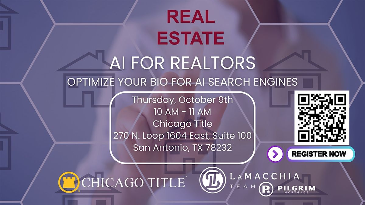 AI for Realtors - Optimize Your Bio for AI Search Engines, 9 October | Event in San Antonio | AllEvents
