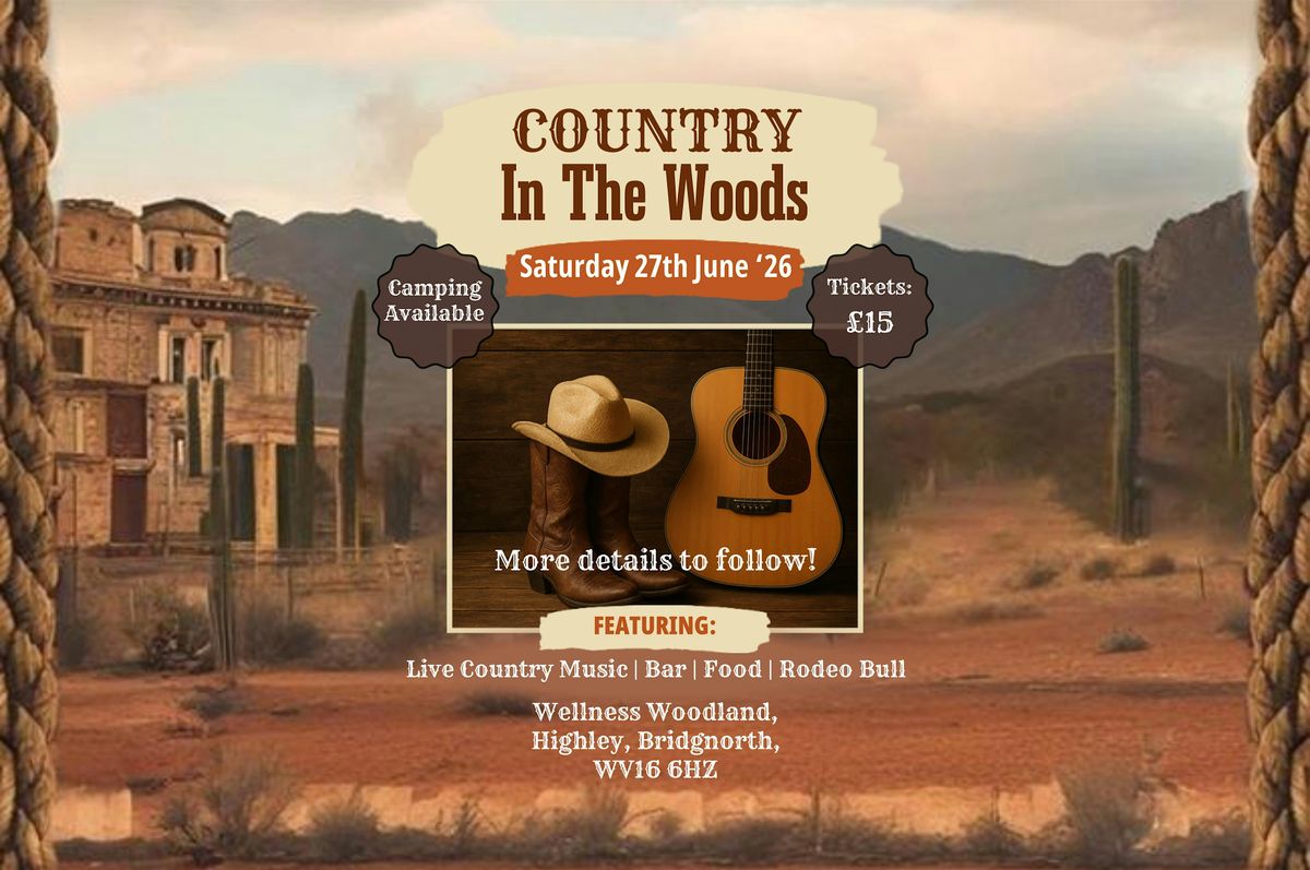 Country In The Woods, 27 June | Event in Highley | AllEvents