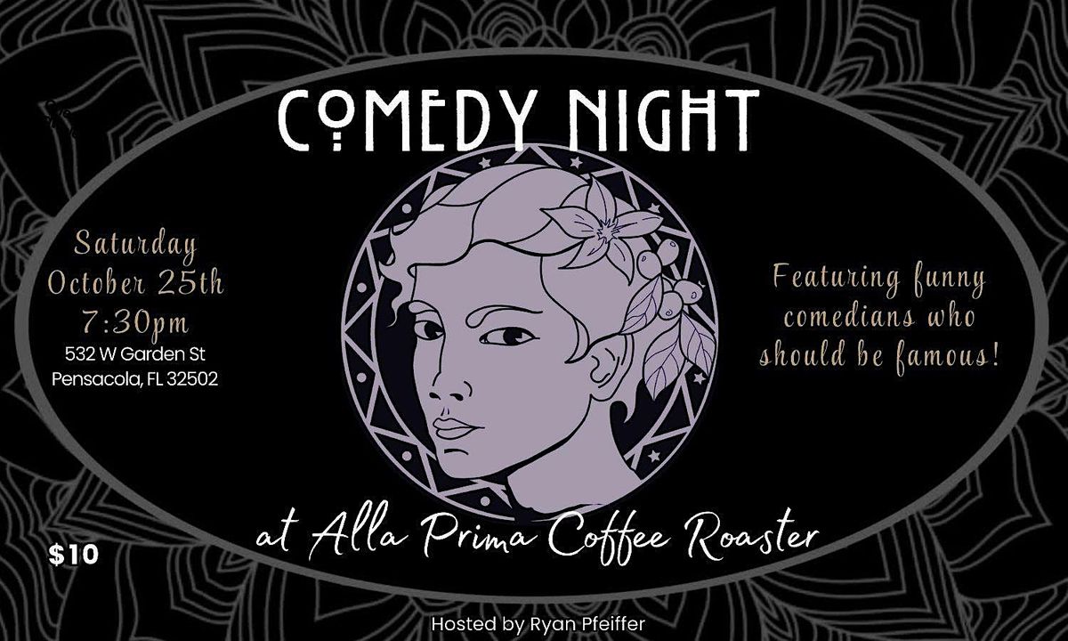 Pensacola Stand-Up Comedy At Alla Prima Roasters Hosted By Ryan Pfeiffer, 25 October | Event in Pensacola