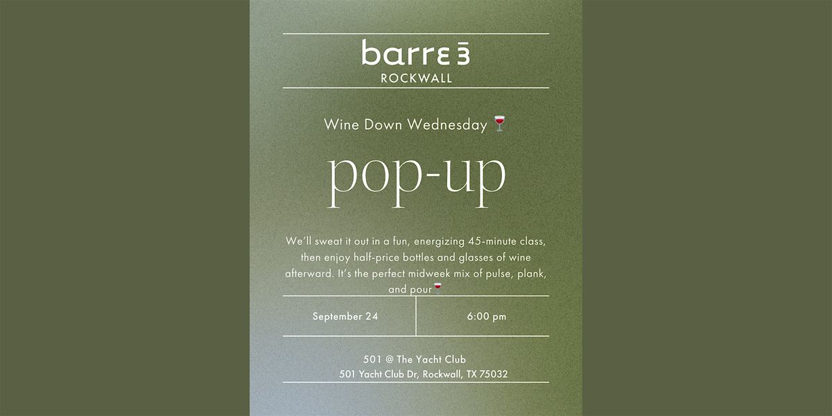 Wine down Wednesday with barre3 Rockwall, 24 September | Event in Rockwall | AllEvents