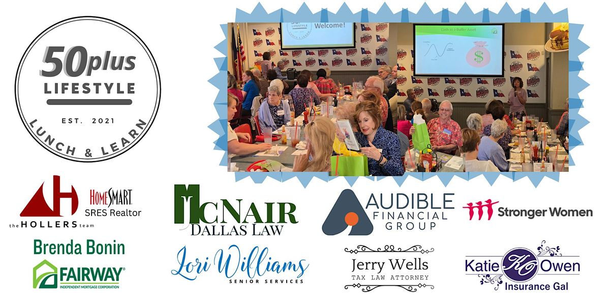 50plus Lifestyle Lunch & Learn, 16 July | Event in Plano | AllEvents