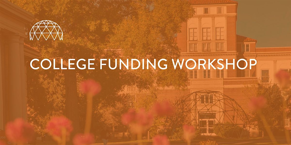 College Funding Workshop, 17 June | Online Event | AllEvents