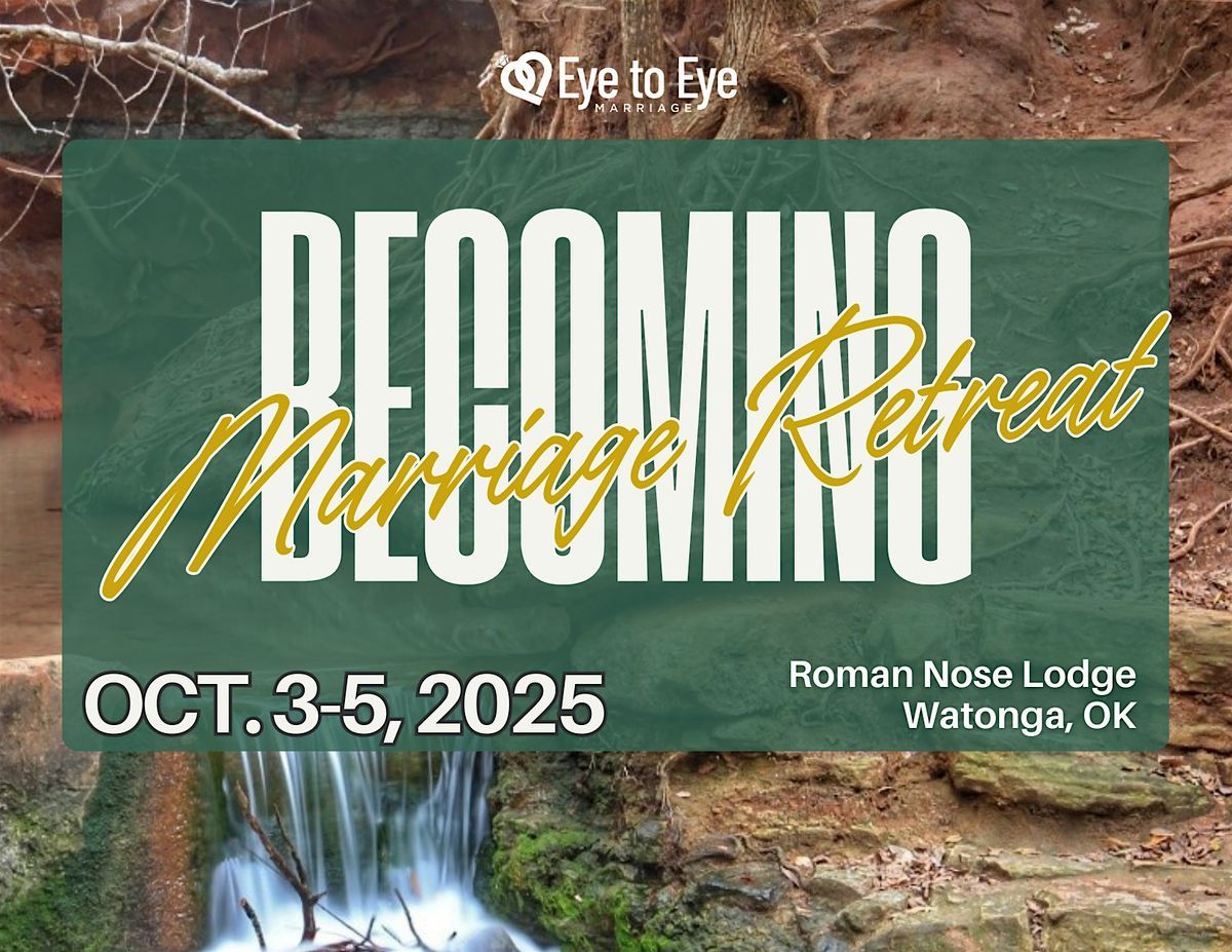 2025 Eye to Eye Marriage Retreat:  October 3rd-October 5th, 3 October | Event in Watonga | AllEvents