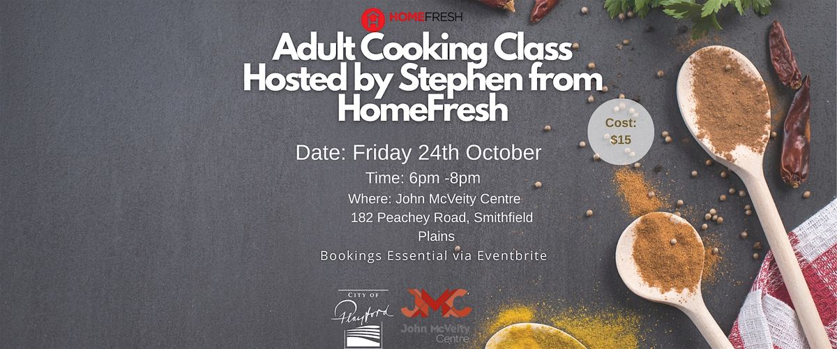 Cooking Experience with Stephen for HomeFresh, 24 October | Event in Smithfield Plains | AllEvents
