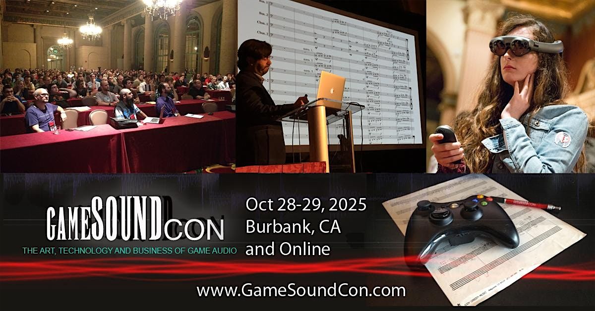 GameSoundCon 2025, 27 October | Event in Burbank | AllEvents
