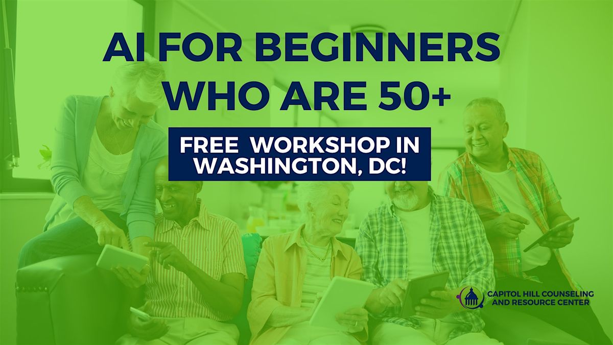 AI for Beginners Who are Adults 50+, 30 October | Event in Washington | AllEvents