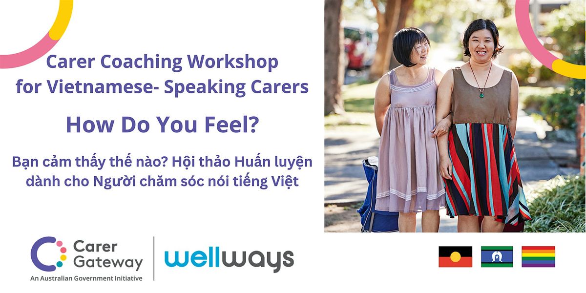 How Do You Feel? A Coaching Workshop for Vietnamese-Speaking Carers, 22 October | Event in Karalee | AllEvents