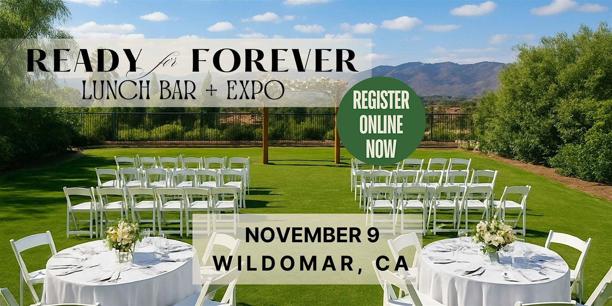 Ready for Forever Lunch Bar + EXPO, 9 November | Event in Wildomar | AllEvents