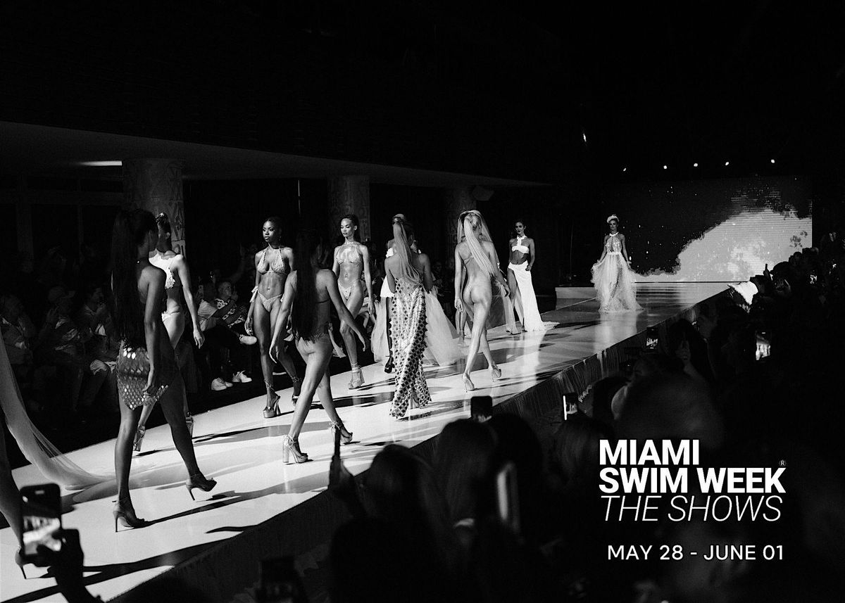 Miami Swim Week® - The Shows 2025 I The Official Shows, 29 May | Event in Miami Beach | AllEvents