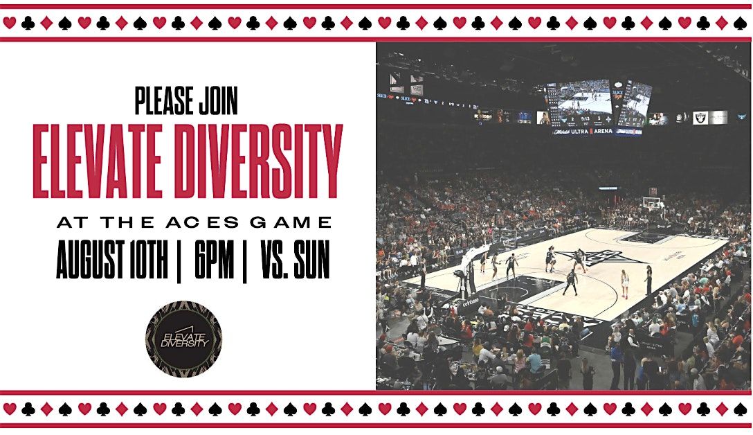 Join Elevate Diversity at an Aces Game!, 10 August | Event in Las Vegas | AllEvents
