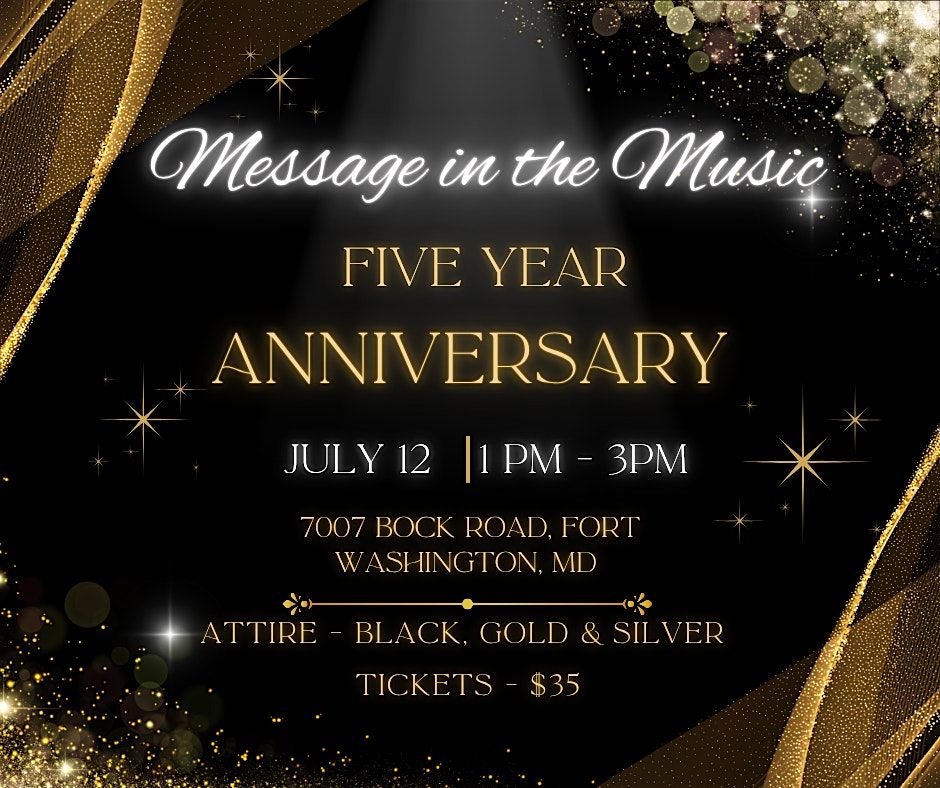 Message in the Music - Five Year Anniversary Celebration, 12 July | Event in Fort Washington | AllEvents