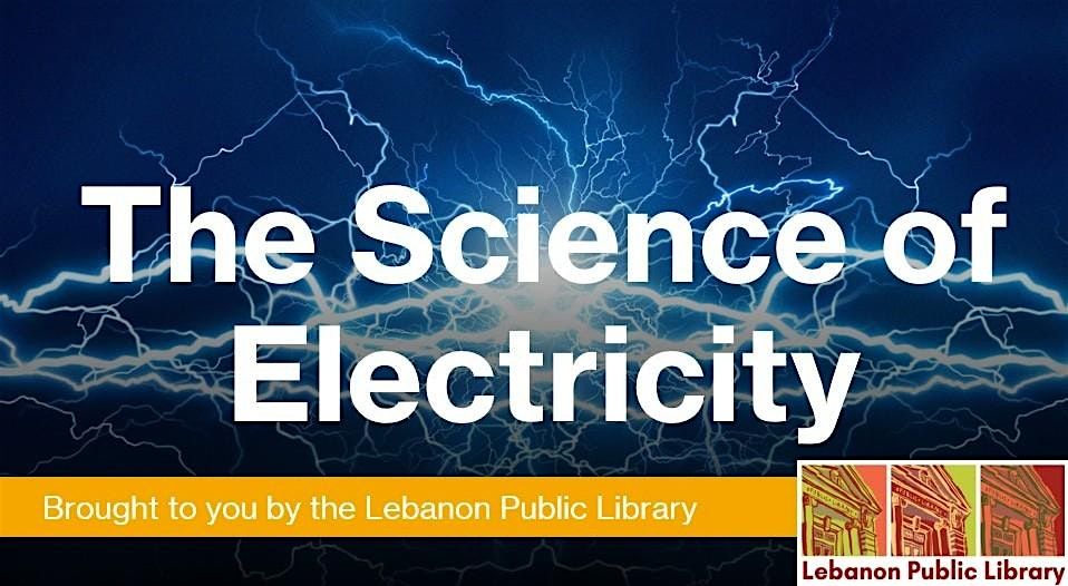 The Science of Electricity, 17 May | Event in Lebanon | AllEvents