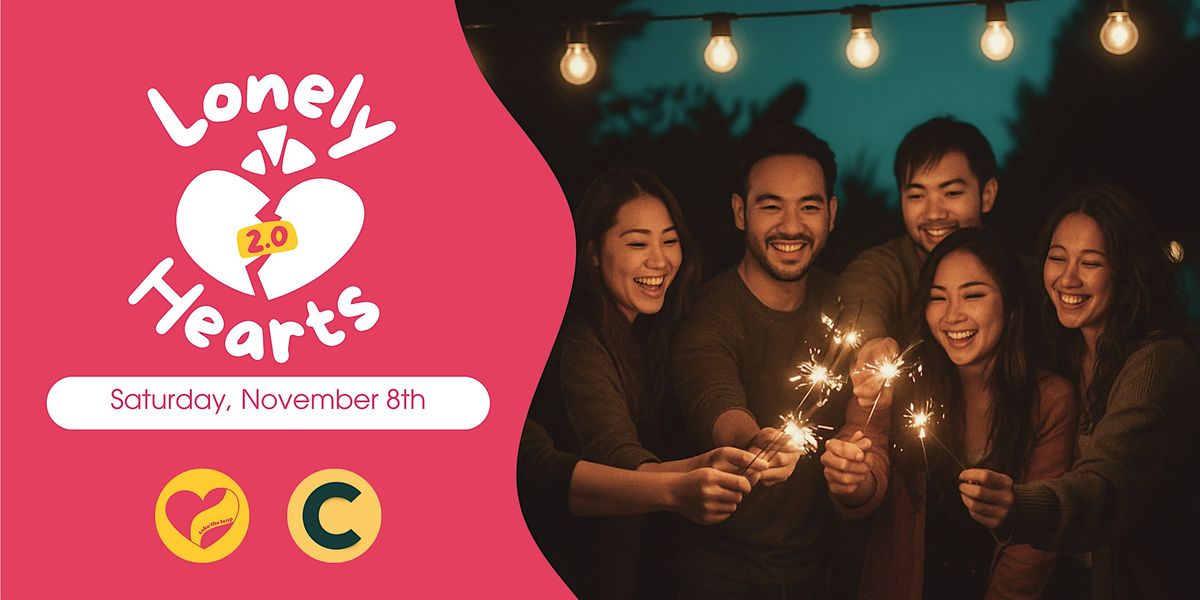 Lonely Hearts 2.0 Singles’ Fest (Non-Halal) by Take The Leap, 8 November | Event in Petaling Jaya | AllEvents