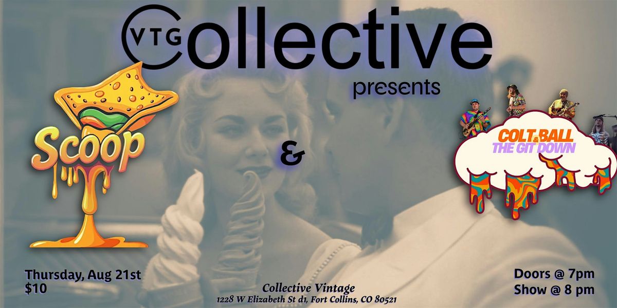 Scoop w/ Colt Ball & the Git Down, 21 August | Event in Fort Collins | AllEvents