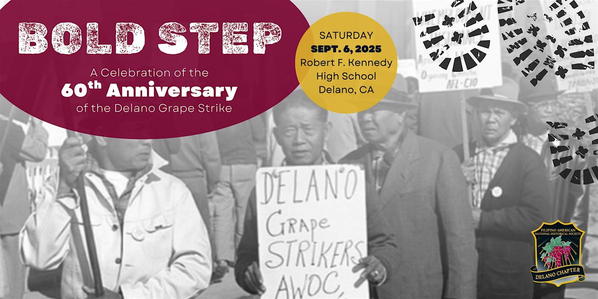 Bold Step: 60th Anniversary of the Delano Grape Strike, 6 September | Event in Delano | AllEvents