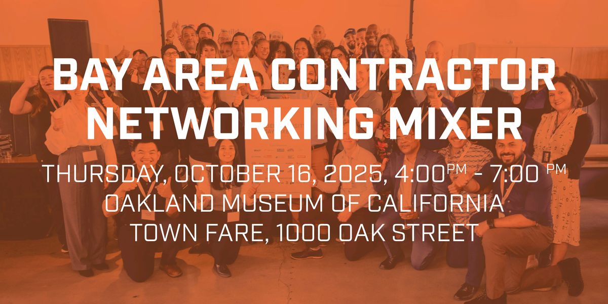 2025 Bay Area Contractor Networking Mixer, 16 October | Event in Oakland | AllEvents