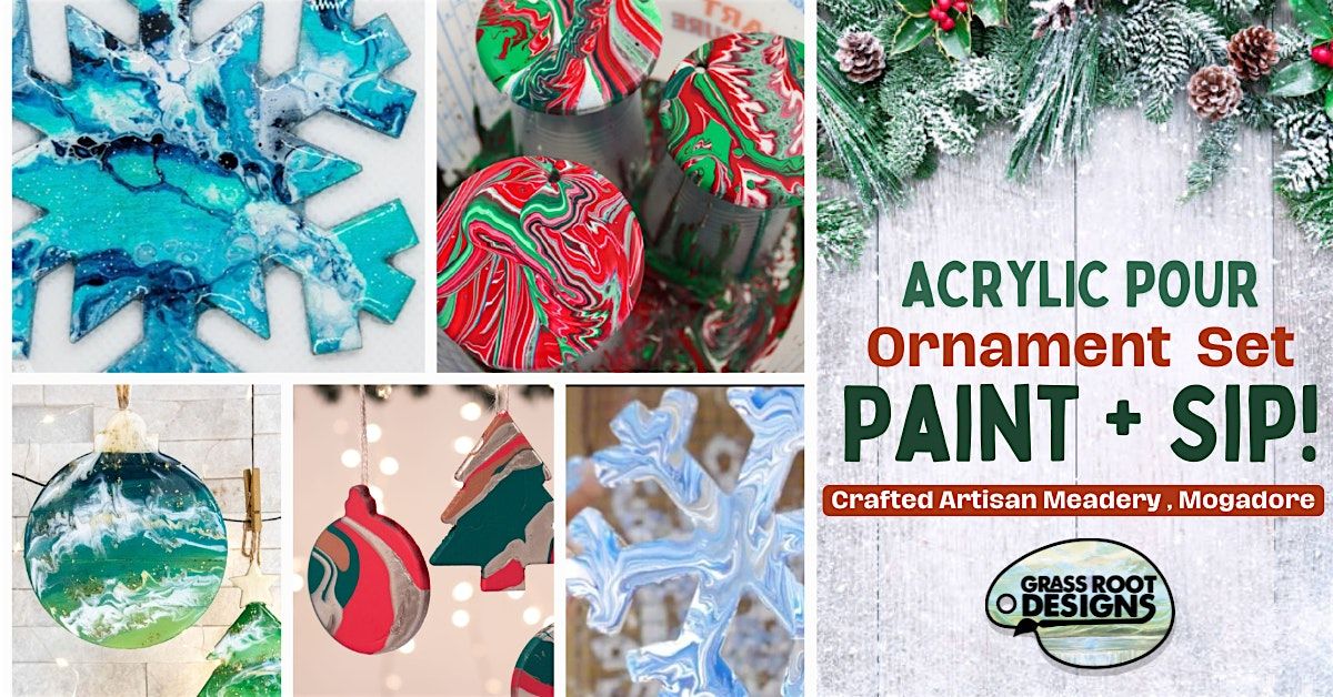Acrylic Pour Ornament Set Paint + Sip | Crafted Artisan Meadery, 6 November | Event in Mogadore | AllEvents