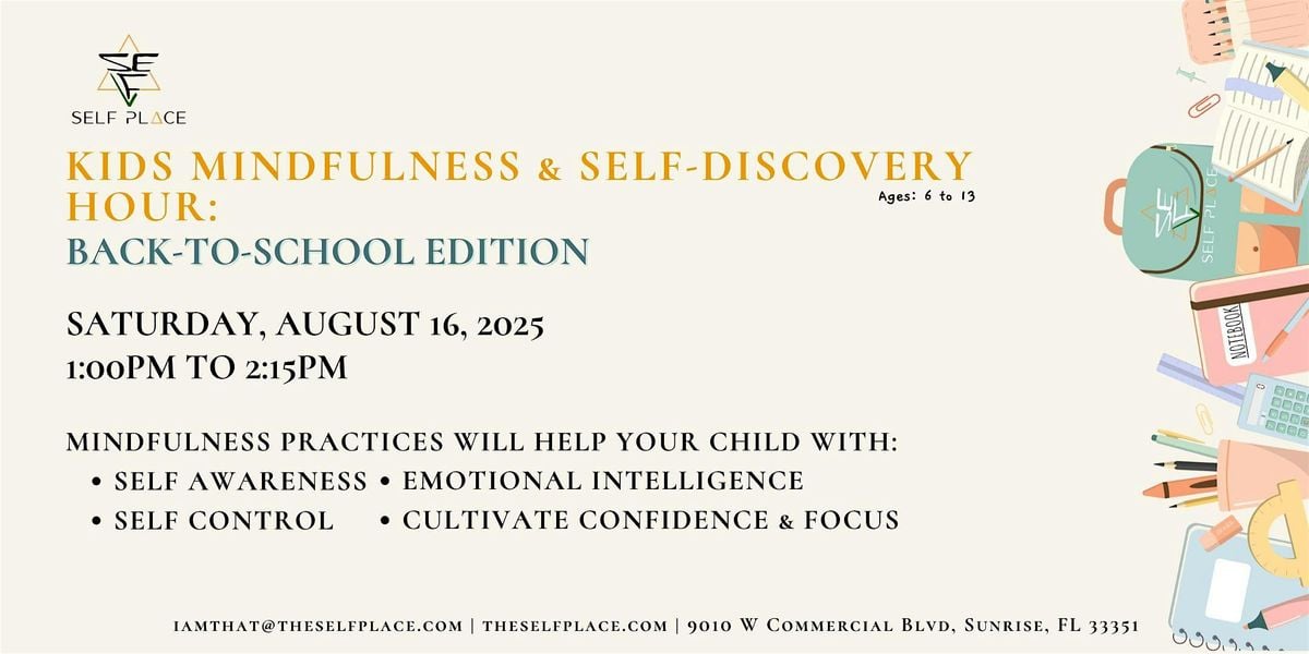 Kids Mindfulness & Self-Discovery Hour: Back-to-School Edition, 16 August | Event in Sunrise | AllEvents