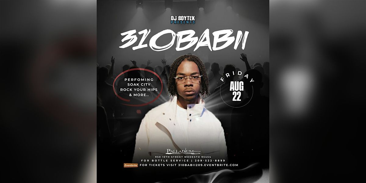 310 Babii performing live at the Palladium Nightclub, 22 August | Event in Modesto | AllEvents