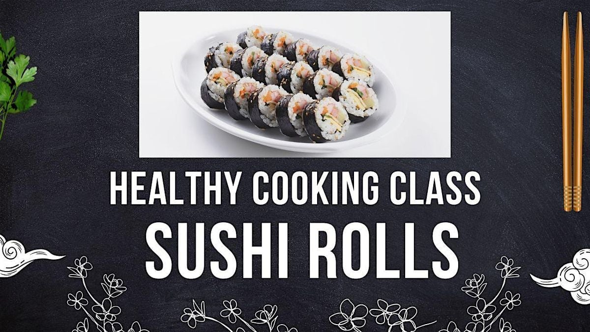 Healthy Cooking Class "Sushi Rolls", 24 August | Event in Khet Phasi Charoen | AllEvents