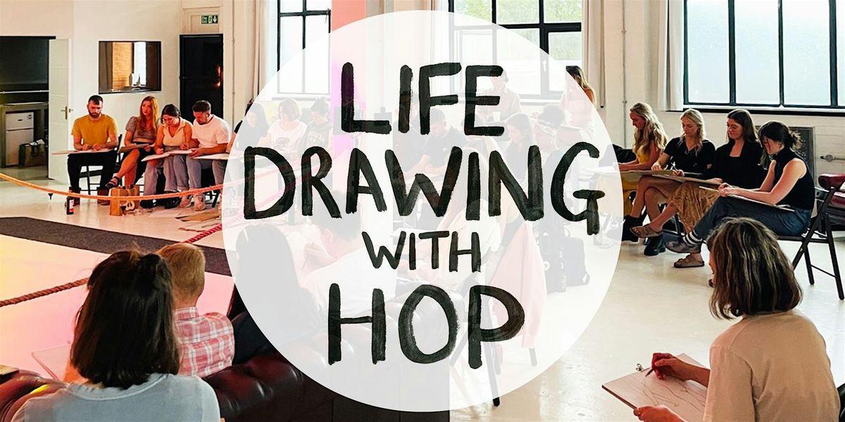 LIFE DRAWING WITH HOP - SPECTRUM STUDIOS ANCOATS - WED 22ND OCT, 22 October | Event in Ancoats | AllEvents