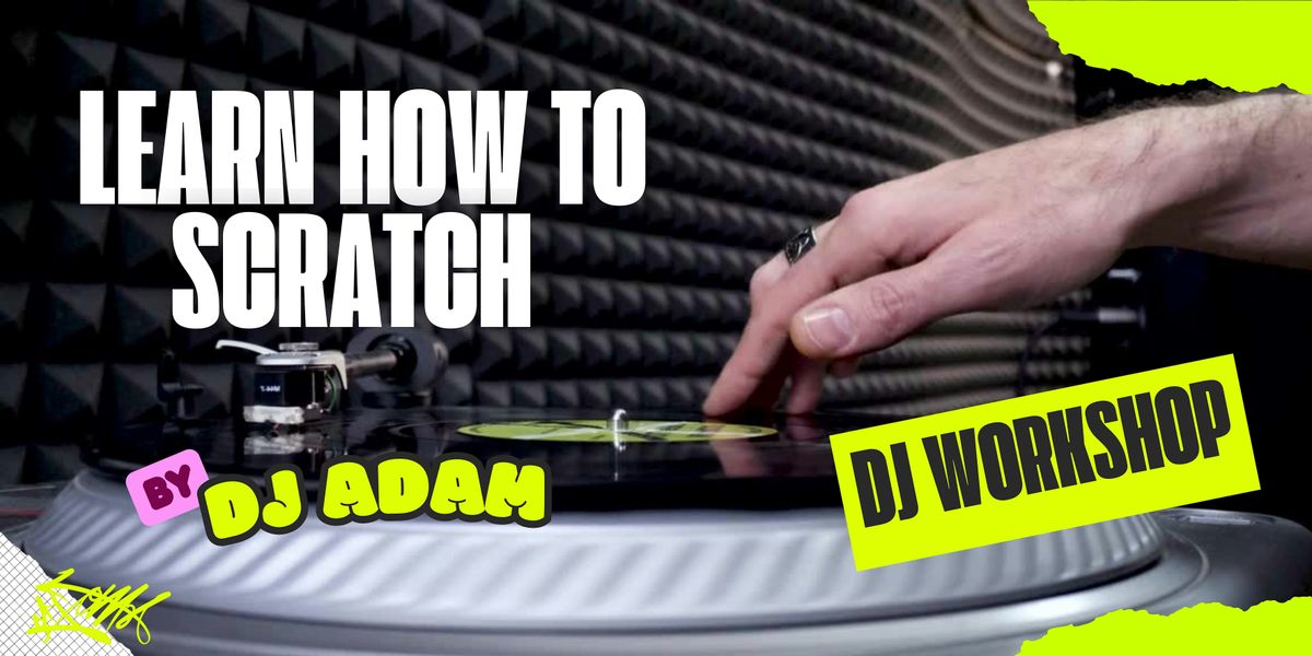 Learn How to Scratch | DJ Workshop by DJ Adam, 9 August | Event in Espinosa | AllEvents