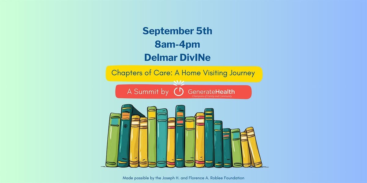 Chapters of Care: A Home Visiting Journey Summit by Generate Health, 5 September | Event in St. Louis | AllEvents