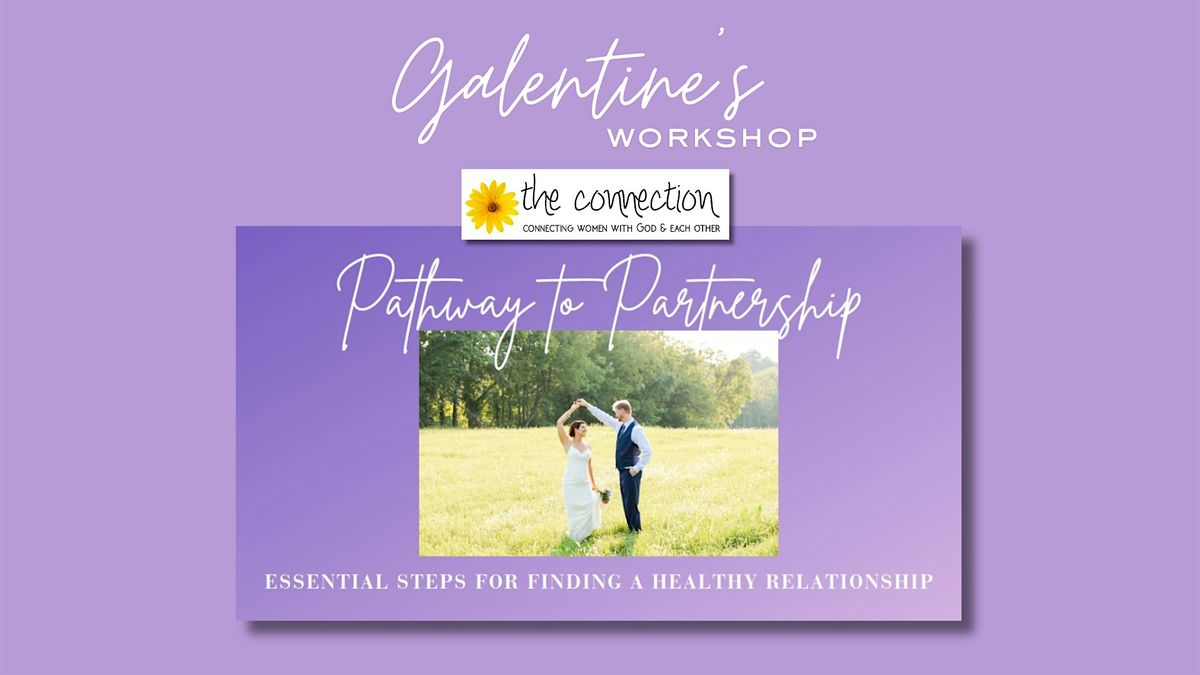 Galentine's Workshop -  Pathway to Partnership, 14 February | Event in Waynesboro | AllEvents