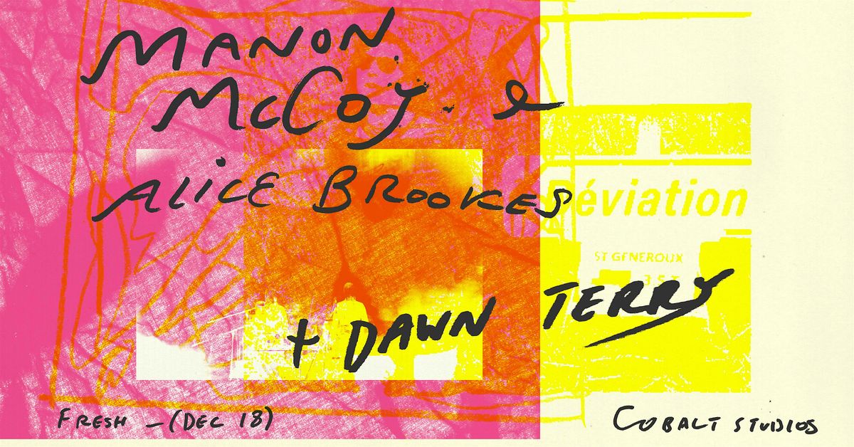 Fresh Thursday // Manon Mccoy & Alice Brookes + Dawn Terry, 18 December | Event in Shieldfield | AllEvents