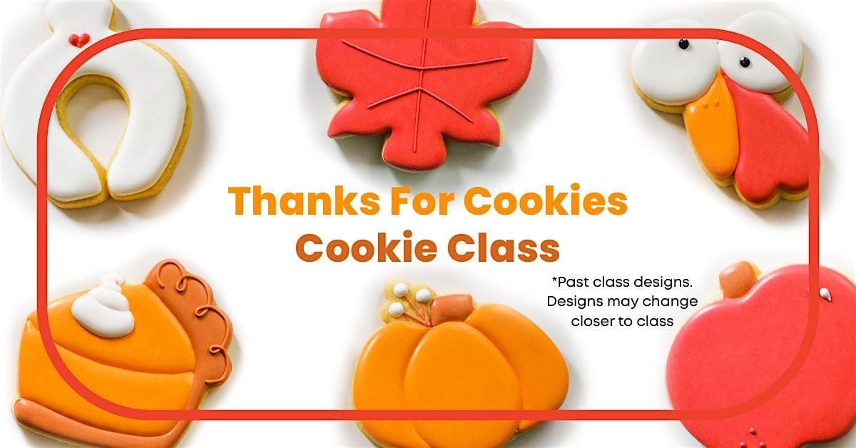 Thanksgiving Sugar Cookie Decorating Class, 22 November | Event in Spring | AllEvents