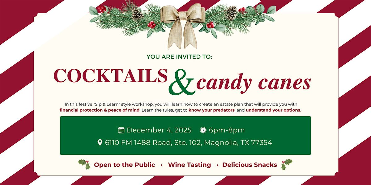 Cocktails & Candy Canes: A 'Sip & Learn' Estate Planning Workshop, 4 December | Event in Magnolia