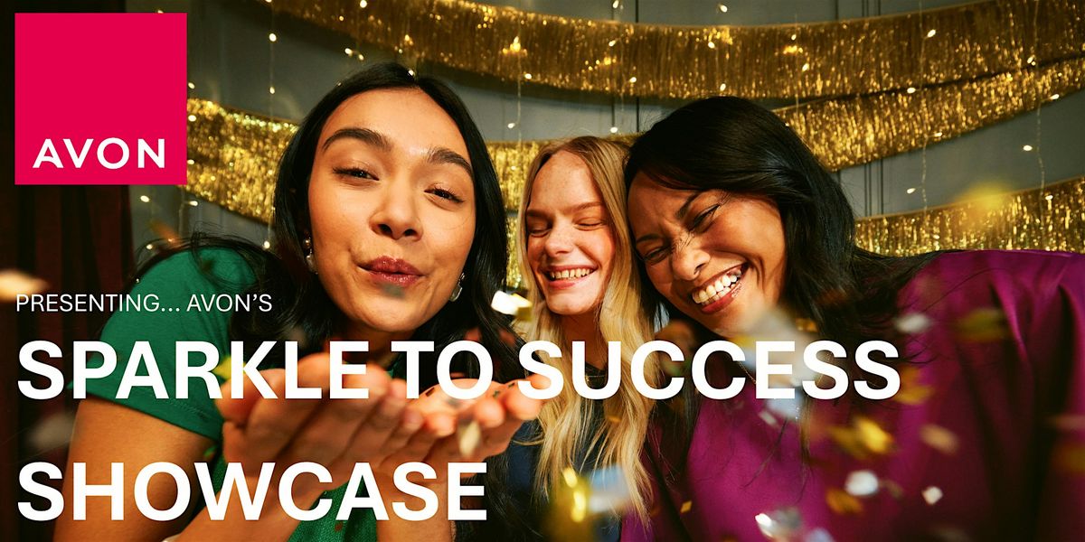 Avon’s Sparkle to Success Showcase - Wrexham, 8 October | Event in Wrexham | AllEvents