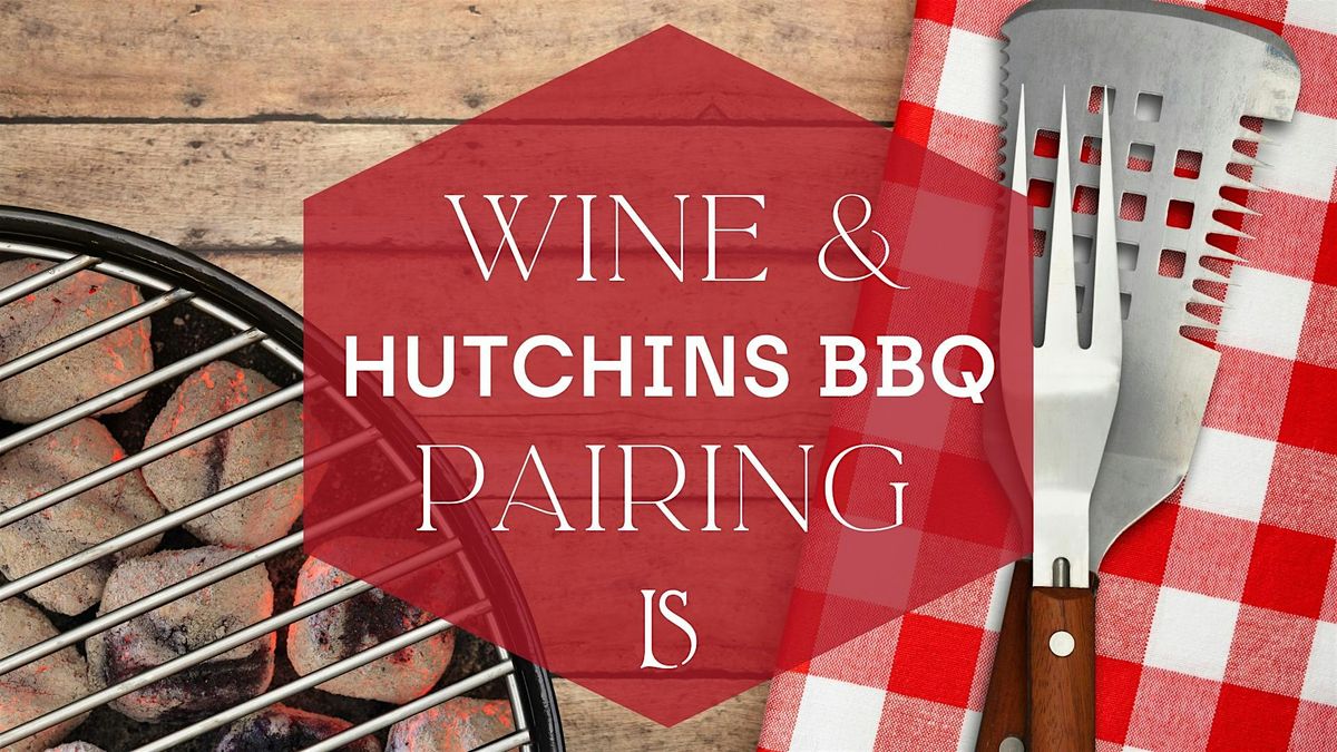 Premium Wine and Hutchins BBQ Pairing Experience, 22 July | Event in McKinney | AllEvents