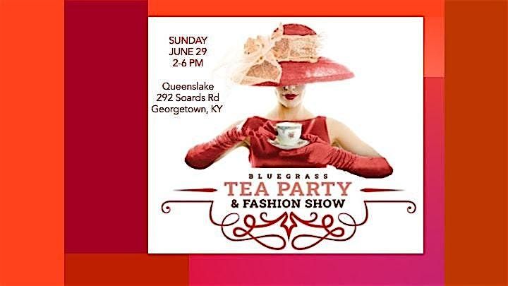Bluegrass Tea Party & Fashion Show!, 29 June | Event in Georgetown | AllEvents