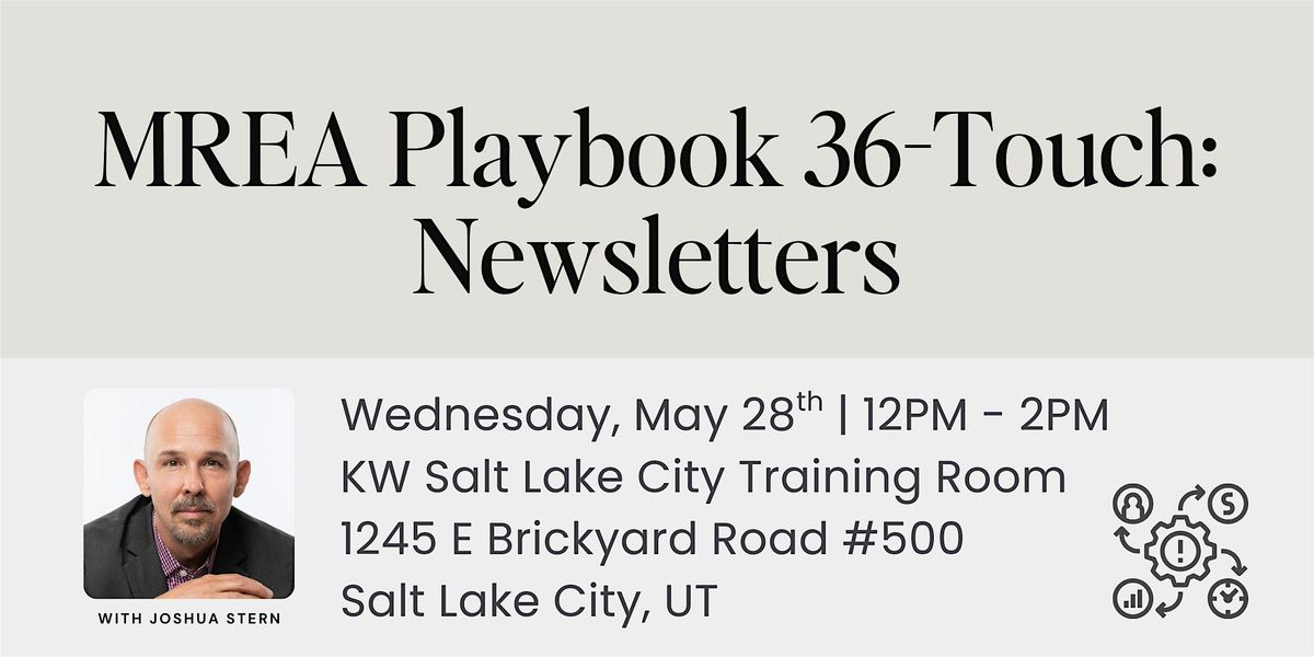 MREA Playbook 36-Touch: Newsletters, 28 May | Event in Salt Lake City | AllEvents