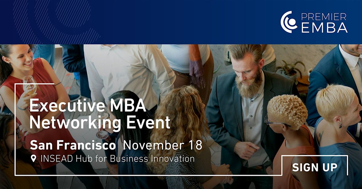 Executive MBA Networking Cocktail Event, San Francisco, 18 November | Event in San Francisco | AllEvents