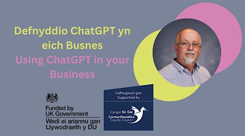 Defnyddio ChatGPT yn eich busnes | Using ChatGPT in Your Business, 24 July | Event in Llanelli | AllEvents