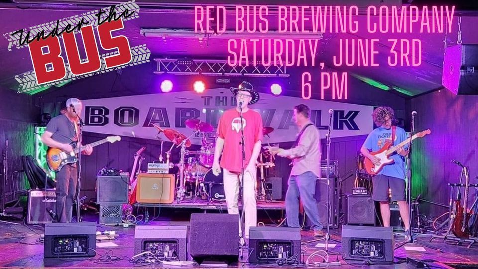 Under The Bus Red Bus Red Bus Brewing Company Folsom 4 June under-the-bus-red-bus-red-bus-brewing-company-folsom-4-june