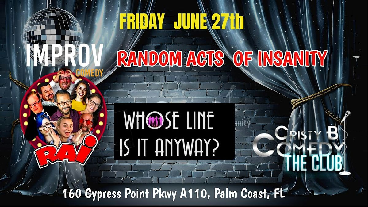 “Who’s Line is it Anyway” Comedy Improv  with Random Acts of Insanity!, 27 June | Event in Palm Coast