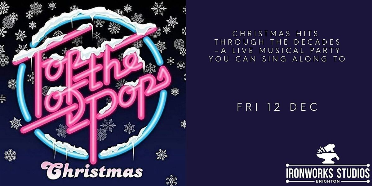 Top Of The Pops- Christmas Special, 12 December | Event in Brighton | AllEvents