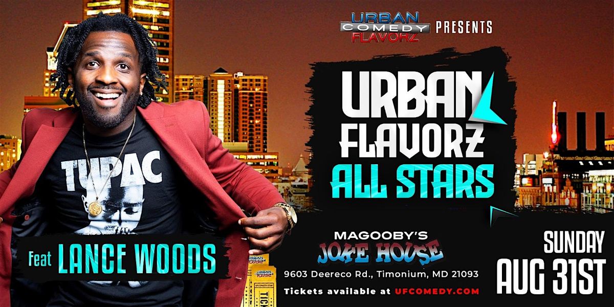 Urban Comedy Flavorz Comedy All Stars feat. Lance Woods, 31 August | Event in Timonium | AllEvents