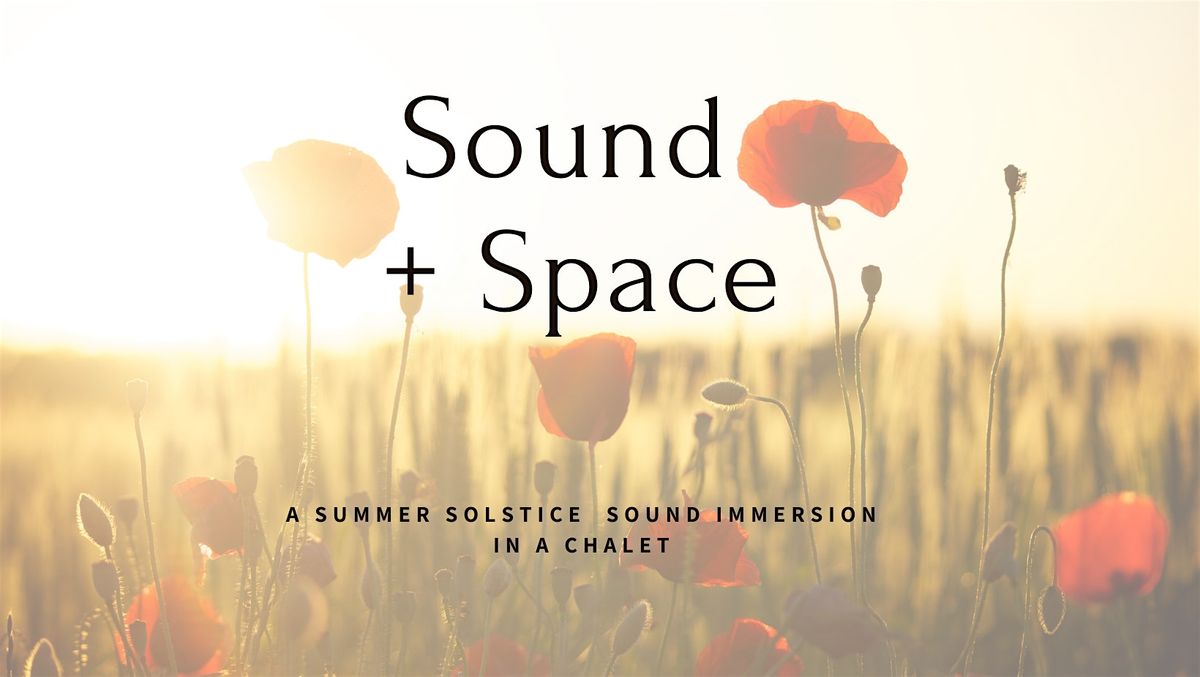 A Summer Solstice  Sound Immersion in a Chalet, 20 June | Event in Alto | AllEvents