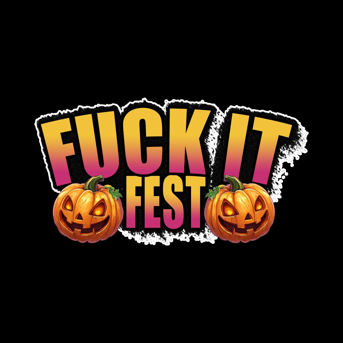 F*ck It Fest 2025, 24 October | Event in Houston | AllEvents