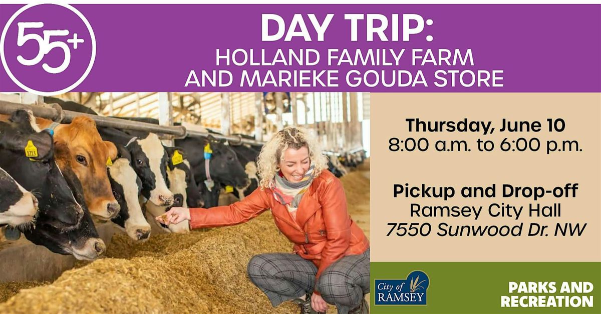 55+ Day Trip: Holland Family Farm and Marieke Gouda Store, 10 June | Event in Ramsey | AllEvents