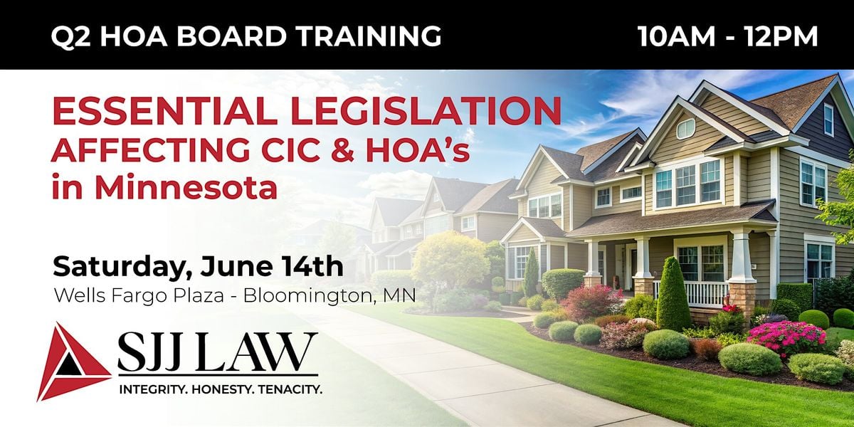 SJJ Law Q2 Board Training: ESSENTIAL LEGISLATION AFFECTING CIC & HOA’s, 14 June | Event in Minneapolis
